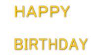　ＨＡＰＰＹ　　  　BIRTHDAY